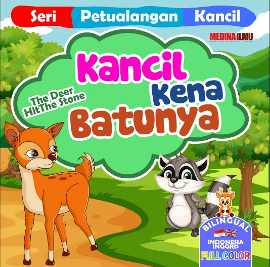 Seri Petualangan Kancil - KANCIL KENA BATUNYA